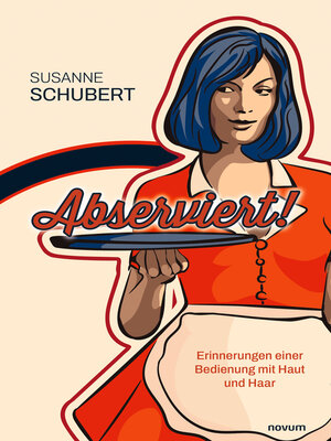 cover image of Abserviert!